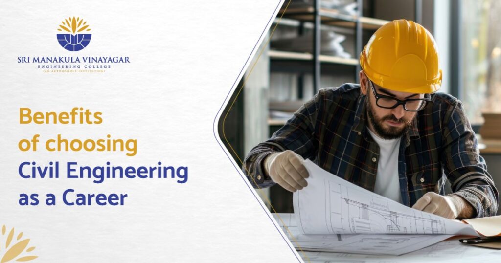 10 Benefits of Choosing Civil Engineering as a Career