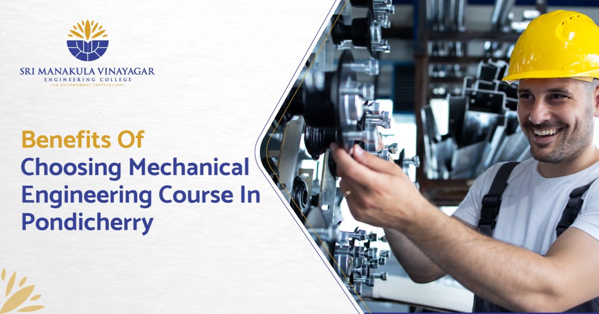 Benefits of Choosing Mechanical Engineering Course